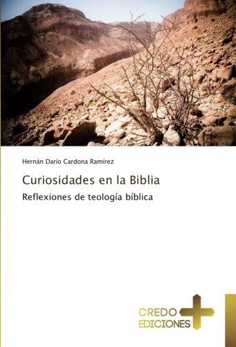 Curiosidades en la Biblia: Reflexiones de teología bíblica