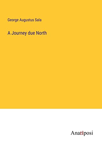 A Journey due North