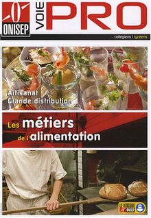 Les métiers de l'alimentation : artisanat, grande distribution