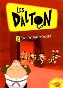 Les Dalton. Vol. 2. Tout le monde dehors !