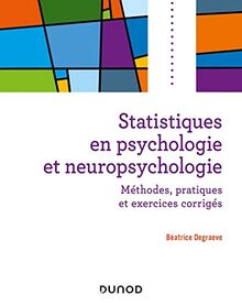 Statistiques en psychologie et neuropsychologie : méthodes, applications et exercices corrigés