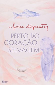 Perto do Coração Selvagem (Em Portuguese do Brasil)