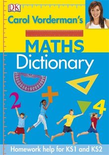Carol Vorderman's Maths Dictionary (Reissues Education 2014)
