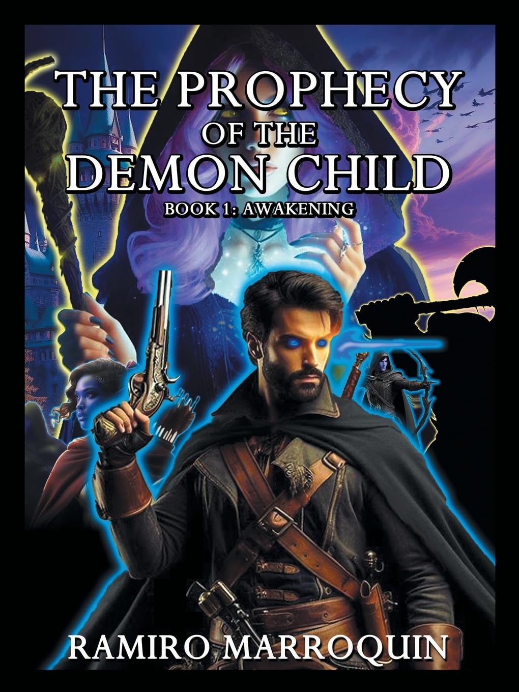 THE PROPHECY OF THE DEMON CHILD: BOOK 1: AWAKENING