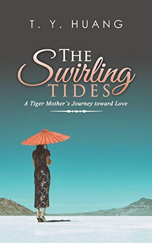 The Swirling Tides: A Tiger Mother's Journey toward Love