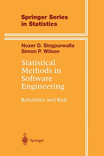 Statistical Methods in Software Engineering: Reliability and Risk (Springer Series in Statistics)