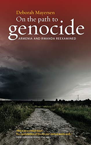 On the Path to Genocide: Armenia and Rwanda Re-Examined