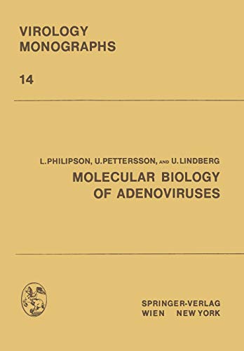 Molecular Biology of Adenoviruses (Virology Monographs Die Virusforschung in Einzeldarstellungen, 14, Band 14)