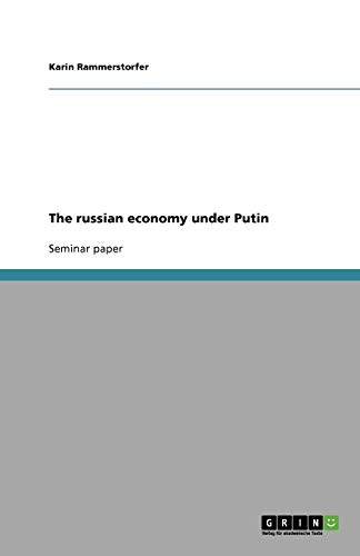 The russian economy under Putin