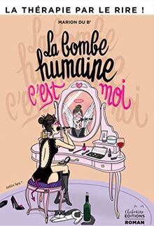 La bombe humaine, c'est moi