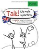 PONS Talk!: 77 englische Dialoge für 77 Situationen: 77 englische Dialoge für 77 Situationen, die du unbedingt kennen musst (PONS Dialoge)
