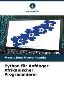 Python für Anfänger Afrikanischer Programmierer: DE