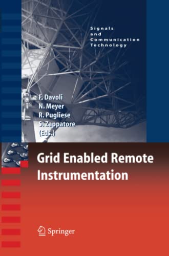 Grid Enabled Remote Instrumentation (Signals and Communication Technology)