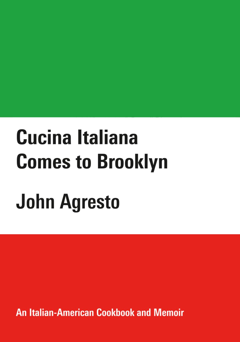 Cucina Italiana Comes to Brooklyn: An Italian-American Cookbook and Memoir