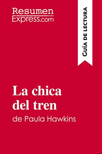 La chica del tren de Paula Hawkins (Guía de lectura): Resumen y análisis completo