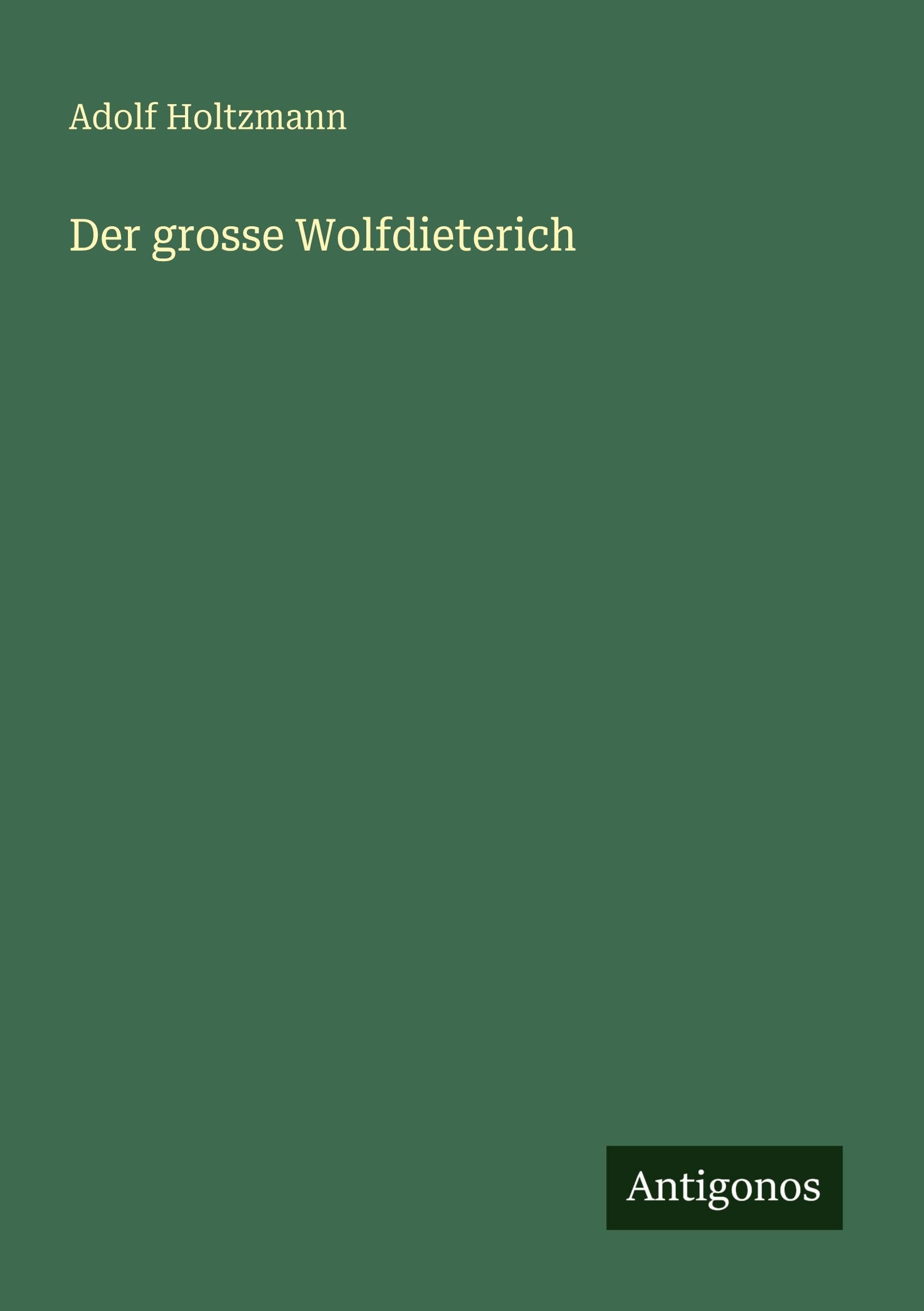 Der grosse Wolfdieterich