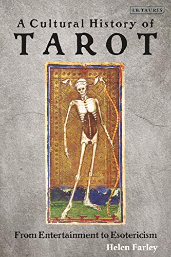 Helen Farley A Cultural History Of Tarot, From Entertainment To Esotericism