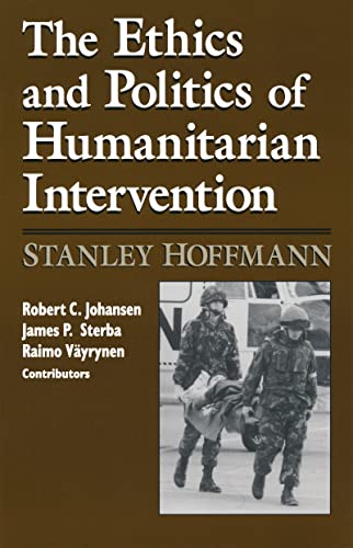 Ethics and Politics of Humanitarian Intervention (Notre Dame Studies on International Peace)
