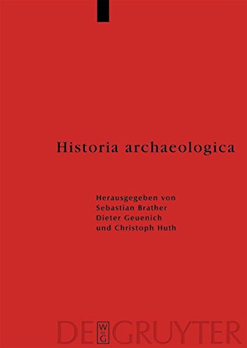 Historia archaeologica: Festschrift für Heiko Steuer zum 70. Geburtstag (Reallexikon der Germanischen Altertumskunde - Ergänzungsbände, Band 70)