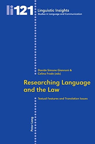 Researching Language and the Law: Textual Features and Translation Issues (Linguistic Insights)