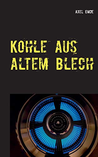 Kohle aus altem Blech: Wenn du's in Dinslaken schaffen kannst