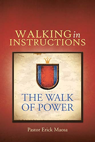 Walking in Instructions: The Walk of Power