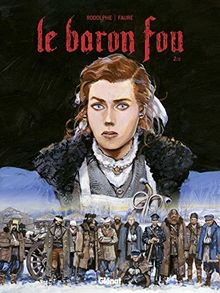 Le baron fou. Vol. 2