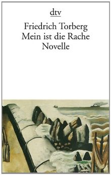Mein ist die Rache: Novelle