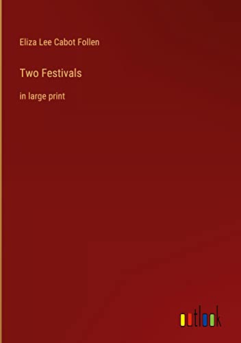 Two Festivals: in large print