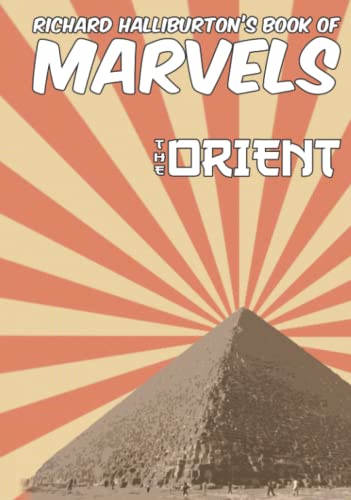 Richard Halliburton's Book of Marvels: the Orient