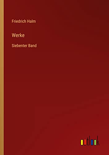 Werke: Siebenter Band