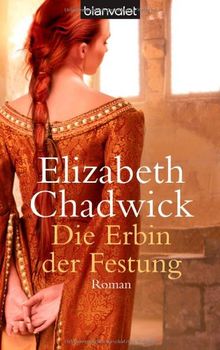 Die Erbin der Festung: Roman von Chadwick, Elizabeth | Buch | Zustand akzeptabel