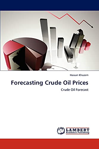 Forecasting Crude Oil Prices: Crude Oil Forecast