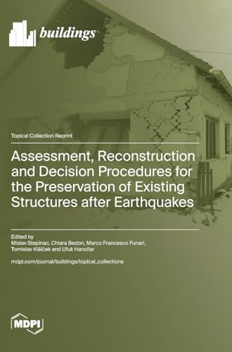 Assessment, Reconstruction and Decision Procedures for the Preservation of Existing Structures after Earthquakes