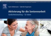 Aktivierung für die Seniorenarbeit: Gedächtnistraining - 52 Ideen