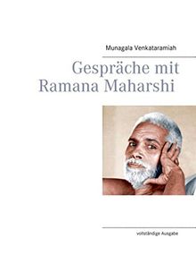 Gespräche mit Ramana Maharshi: vollständige Ausgabe