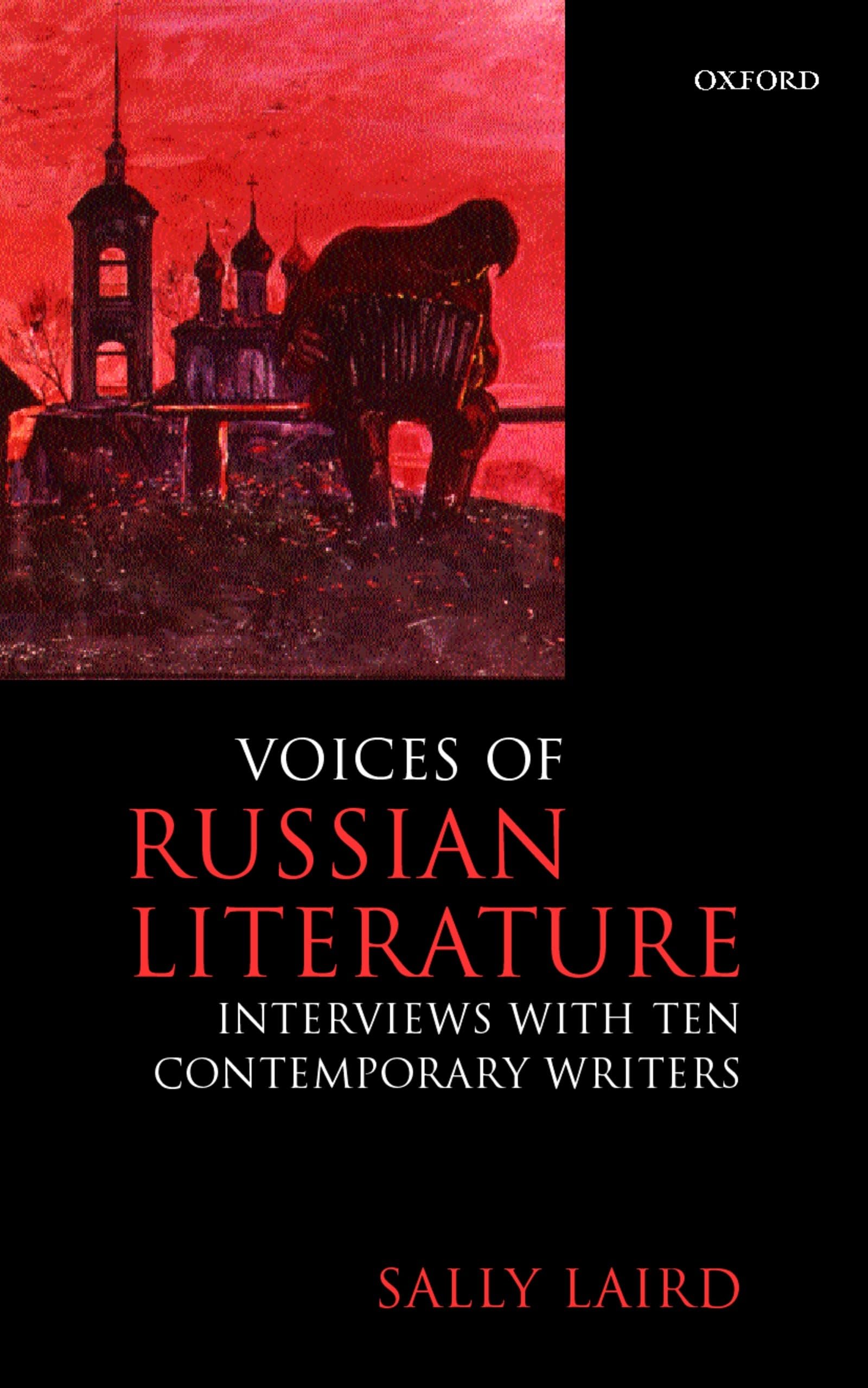 Voices of Russian Literature: Interviews with Ten Contemporary Writers