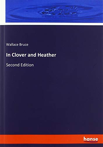 In Clover and Heather: Second Edition