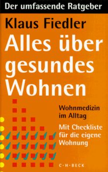 Alles über gesundes Wohnen. Wohnmedizin im Alltag