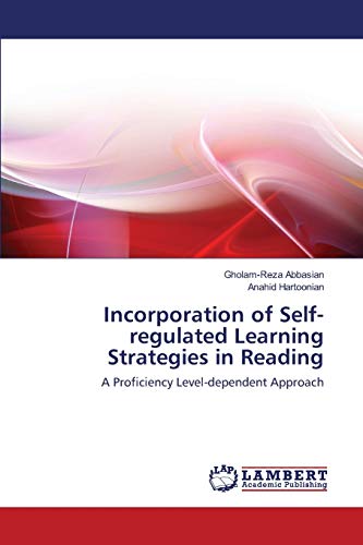 Incorporation of Self-regulated Learning Strategies in Reading: A Proficiency Level-dependent Approach