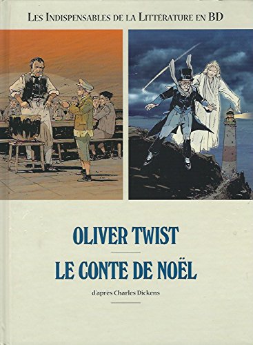 OLIVER TWIST, LE CONTE DE NOËL, Les Indispensables de la Littérature en BD