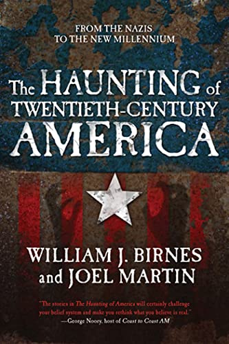 The Haunting of Twentieth-Century America: From the Nazis to the New Millennium (Haunting of America)
