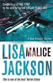 Malice: New Orleans series, book 6 (New Orleans thrillers)