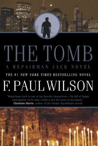 Wilson, F. Paul The Tomb (Repairman Jack Novels)