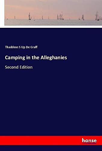 Camping in the Alleghanies: Second Edition