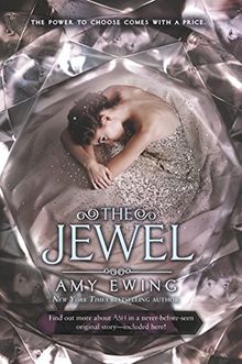 The Jewel (Lone City Trilogy, Band 1)