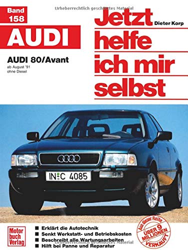 Jetzt helfe ich mir selbst (Band 158): Audi 80 von Dieter Korp