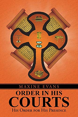 Order in His Courts: His Order for His Presence