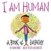 Verde, S: I Am Human: A Book of Empathy (I Am Books)
