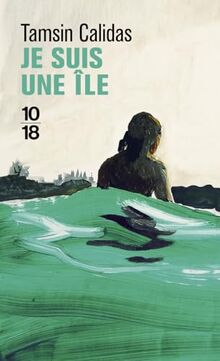 Je suis une île : récit